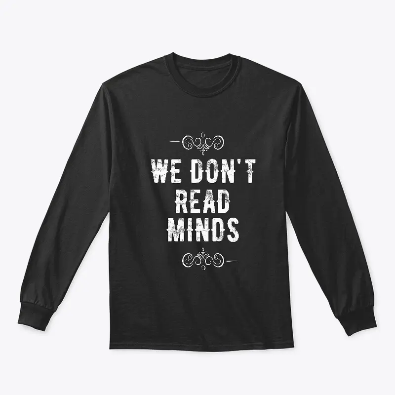 We Don't Read Minds