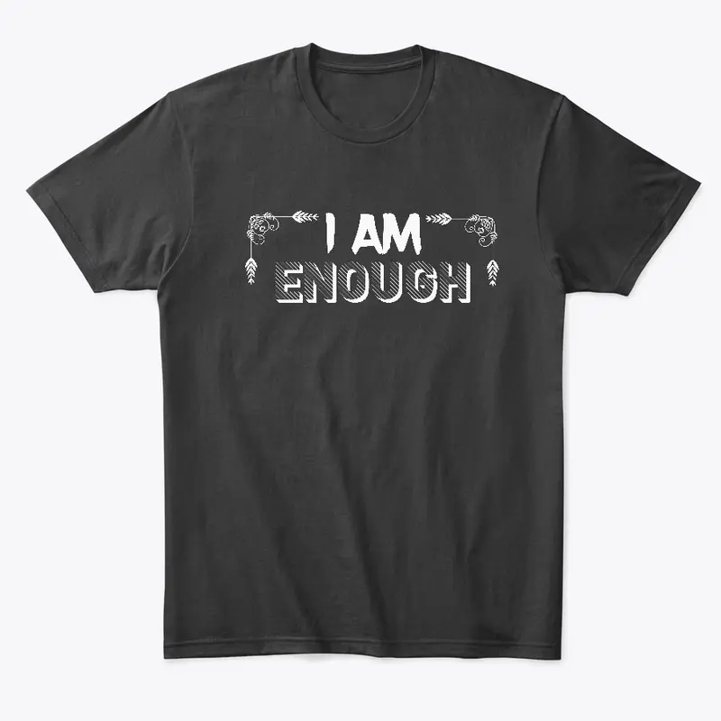 I Am Enough