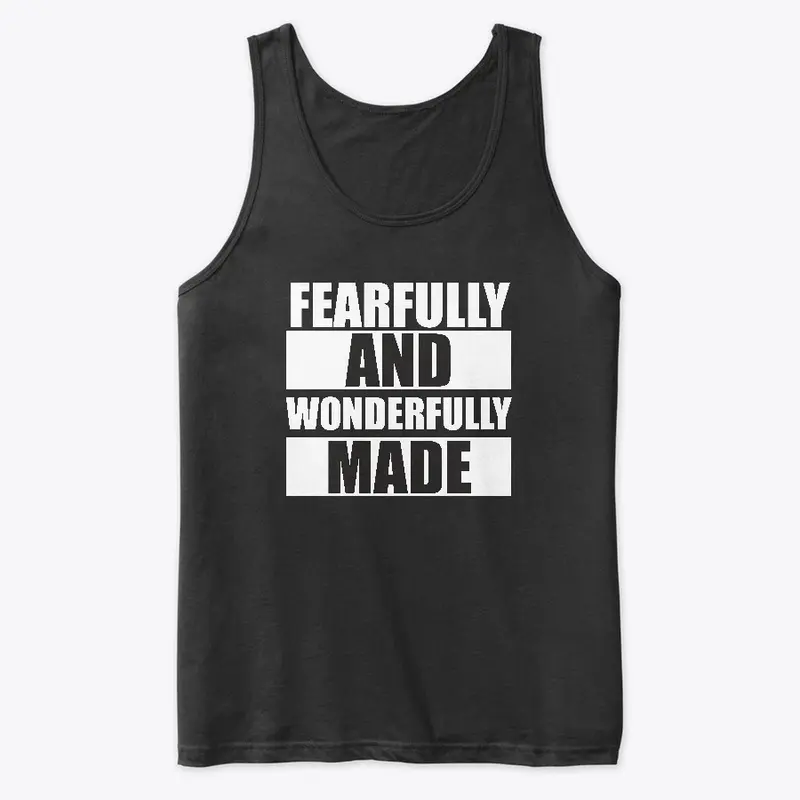 Fearfully and Wonderfully Made