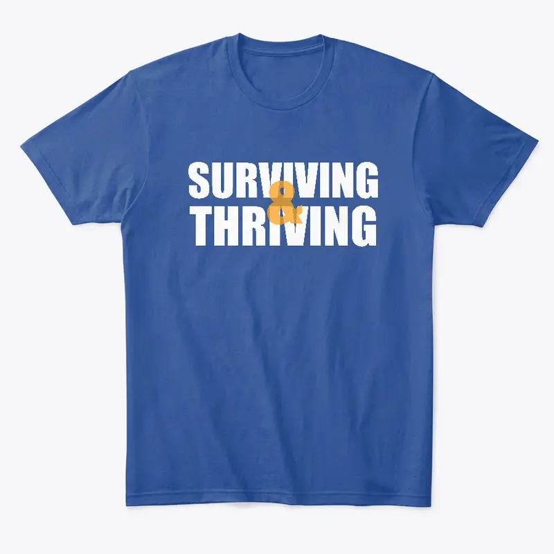 Surviving and Thriving