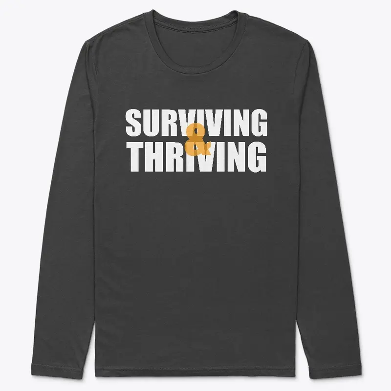 Surviving and Thriving